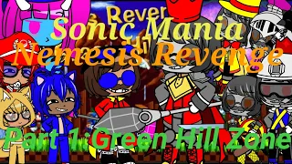 The Ethans React To:Sonic Mania: Nemesis Revenge #1 Green Hill Zone by Patafoin (Gacha Club)