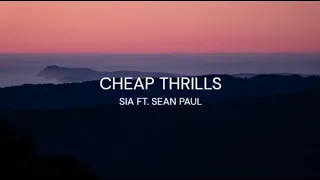 Sia - Cheap Thrills (Lyrics) ft. Sean Paul