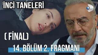 İnci Taneleri 14. Bölüm 2. Fragmanı | NEHİR ANNESİNİN ÖLÜMÜNÜ ANLATTI ( Kim Yaptı)