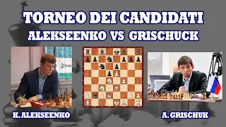 TORNEO DEI CANDIDATI | Alekseenko vs Grischuk | Difesa Francese