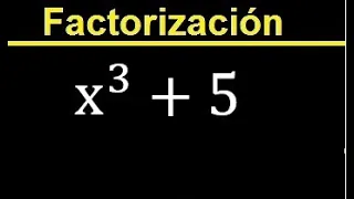 Factorizar x^3+5 , factorizacion de polinomios