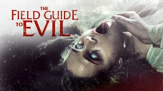 The Field Guide To Evil | Full Horror Anthology Movie | HD Horror Movie | English Movie