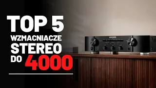 Najlepsze wzmacniacze stereo do 4 000 zł | Yamaha | Marantz | NAD | Cyrus | Musical Fidelity