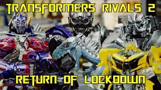 Transformers Rivals 2 - Return of Lockdown - Stop Motion Animation