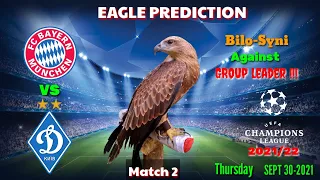 Bayern Munich vs Dynamo Kyiv Prediction || Champions League 2021/22 || Eagle Prediction