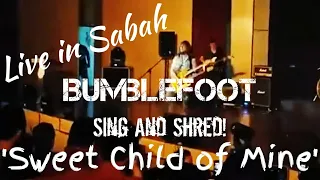 Ron Bumblefoot Thal Live In Sabah...Singing and shredding Sweet Child of Mine live.