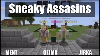 [Minecraft]Sneaky Assasins (MenT, Gejmr, Jirka)