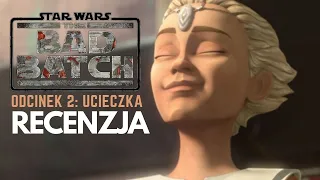 Star Wars: The Bad Batch - S1, Odcinek 2: Ucieczka [RECENZJA]