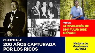 La Revolución de 1944 y la llegada de Juan José Arévalo al poder (Historia de guatemala. Parte 5)
