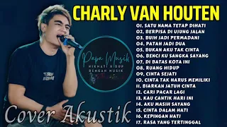 CHARLY VAN HOUTEN | "BUIH JADI PERMADANI" | "SATU NAMA TETAP DIHATI" | CHARLY AKUSTIK COVER MALAYSIA