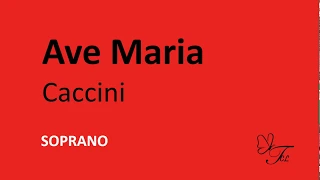 SOPRANO. Ave María.  Caccini