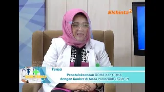 Penatalaksanaan ODHA dan ODHA dengan kanker di masa pandemi