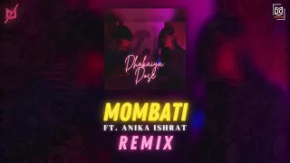 Mombati | Mohon Sharif | Dhakaiya Dose ft. Anika Ishrat | IMMENSE Remix