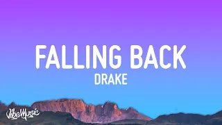 Drake - Falling Back (Lyrics)