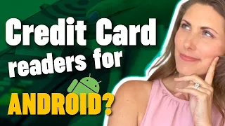 5 Best Credit Card Readers for Android (in 2023)