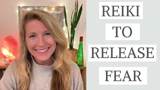 Reiki to Release Fears