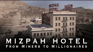 The 1907 Mizpah Hotel - From Miners to Millionaires (Tonopah, Nevada)