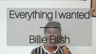 Everything I wanted (Cover) Billie Eilish