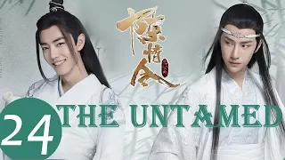 ENG SUB《The Untamed》EP24——Starring: Xiao Zhan, Wang Yi Bo, Meng Zi Yi