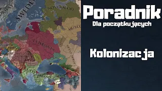 [#4] Jak grać w Europa Universalis IV - Kolonizacja - Poradnik dla początkujących