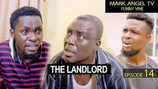 The Landlord | Mark Angel TV | Caretaker Series (Episode 14)