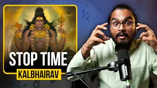 How to Stop Time Right Now? KalaBhairav Rahasyam | CyberZeel | Part 2