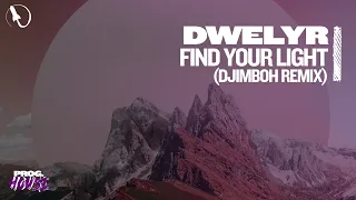 dwelyr - Find Your Light (djimboh Extended Remix)