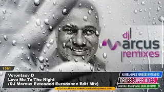 Vorontsov D - Love Me To The Night (DJ Marcus Extended Eurodance Edit Mix)