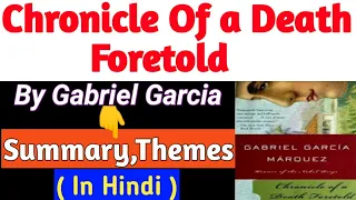 Chronicle Of a Death Foretold by Gabriel Garcia summary in hindi|Chronicle Of a Death Foretold theme