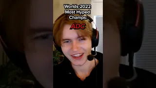 MOST PICKED / HYPED / UNEXPECTED ADC WORLDS 2022