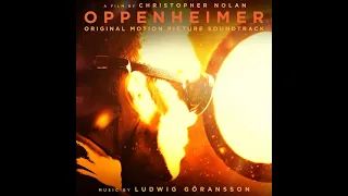 Oppenheimer 2023 Soundtrack | Oppenheimer - Ludwig Goransson | Original Motion Picture Score |(1)