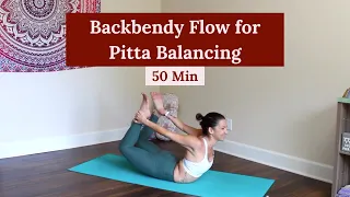 Backbendy Flow for Pitta Balancing [50 Min] | Yoga Infusion