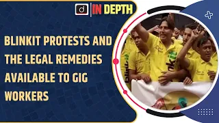 Blinkit protests and the legal remedies available to gig workers - In Depth  Drishti IAS English