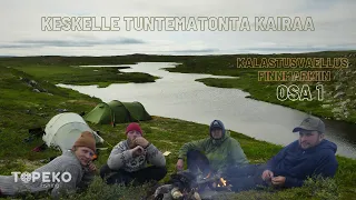 Keskelle tuntematonta kairaa osa 1| Kalastusvaellus| Taimenen ja harjuksen kalastusta Norjassa