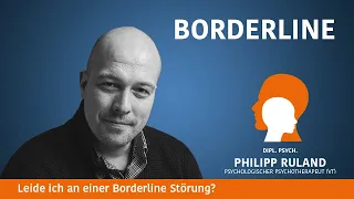 Leide ich an einer Borderline Störung?