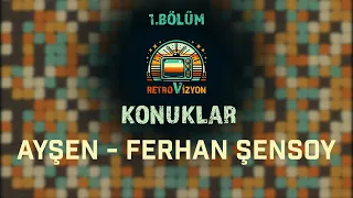 Korhan ABAY'la RetroVizyon  -  Bölüm ((( (1) )))