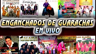 ENGANCHADOS DE GUARACHAS EN VIVO