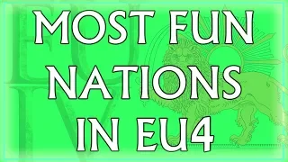 Top 10 Most Fun Nations in EU4