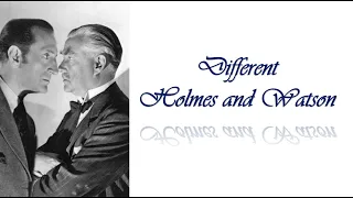 Music video: Different Holmes and Watson {universal johnlock, Basil Rathbone, Nigel Bruce}