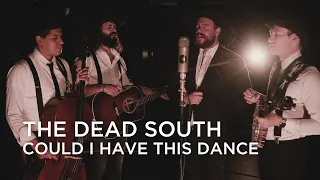 The Dead South | Could I Have This Dance | Junos 365 Sessions