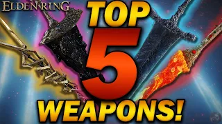 "The TOP 5 Most FUN & OVERPOWERED Weapons in Elden Ring!" (Update 1.10.1)