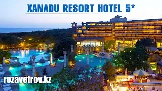 Обзор отеля Xanadu Resort Hotel 5* | Отели Турции