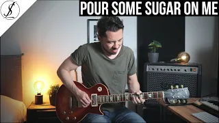 POUR SOME SUGAR ON ME - Def Leppard - Guitar Cover