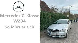 Mercedes C-Klasse W204 Fahrbericht/ Alltagsauto oder Langstreckenfahrzeug?