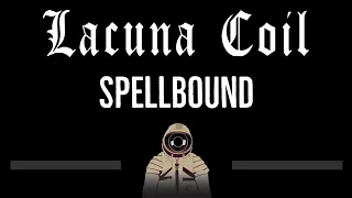 Lacuna Coil • Spellbound (CC) 🎤 [Karaoke] [Instrumental Lyrics]