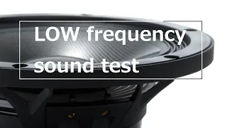 (High quality sound) LOW frequency sound test for your speaker