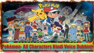 POKÉMON - ALL CHARACTERS HINDI VOICE DUBBING.