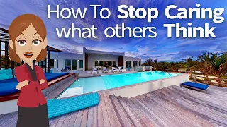 Abraham Hicks ~ How to Stop Caring what others Think