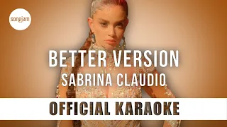 Sabrina Claudio - Better Version (Official Karaoke Instrumental) | SongJam
