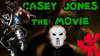 Casey Jones the Movie - KanadianKevin